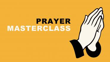 Prayer Masterclass