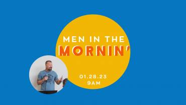 Men in the Mornin’